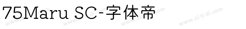 75Maru SC字体转换